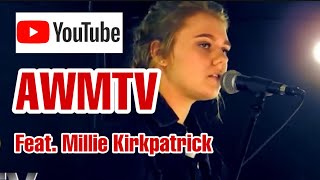 AWMTV Episode 15 Featuring Millie Kirkpatrick