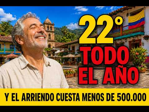 Pueblos de Colombia con Clima de 22 Grados Todo el Año y el Arriendo Cuesta Menos de 400.000 Pesos