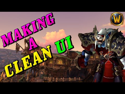 WoW UI Addons: How to make a CUSTOM UI!(Links for all Addons Used!)