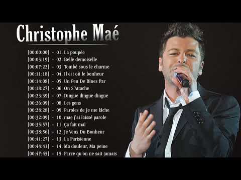 Christophe Maé Greatest Hits Playlist 2021   Christophe Maé Les Plus Grands Succès