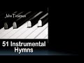 51 Instrumental Hymns (Relaxing Piano Music) Long ...