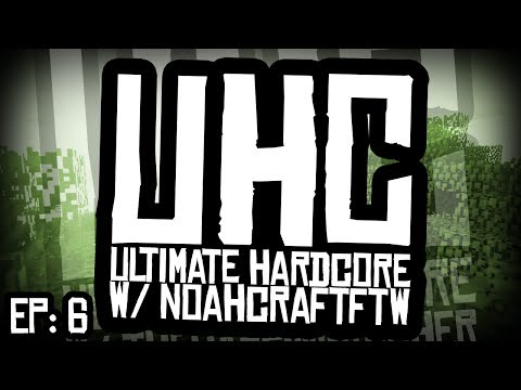 "HOLY POOP THAT WAS CLOSE!" Minecraft UHC ( Ultra Hard Core ) w/NoahCraftFTW Part 6