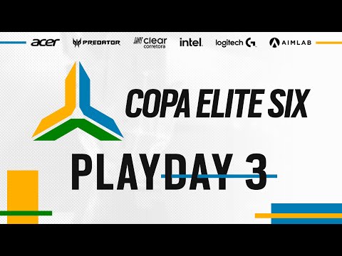 COPA ELITE SIX 2021 - PLAYDAY 3 - Rainbow Six Siege