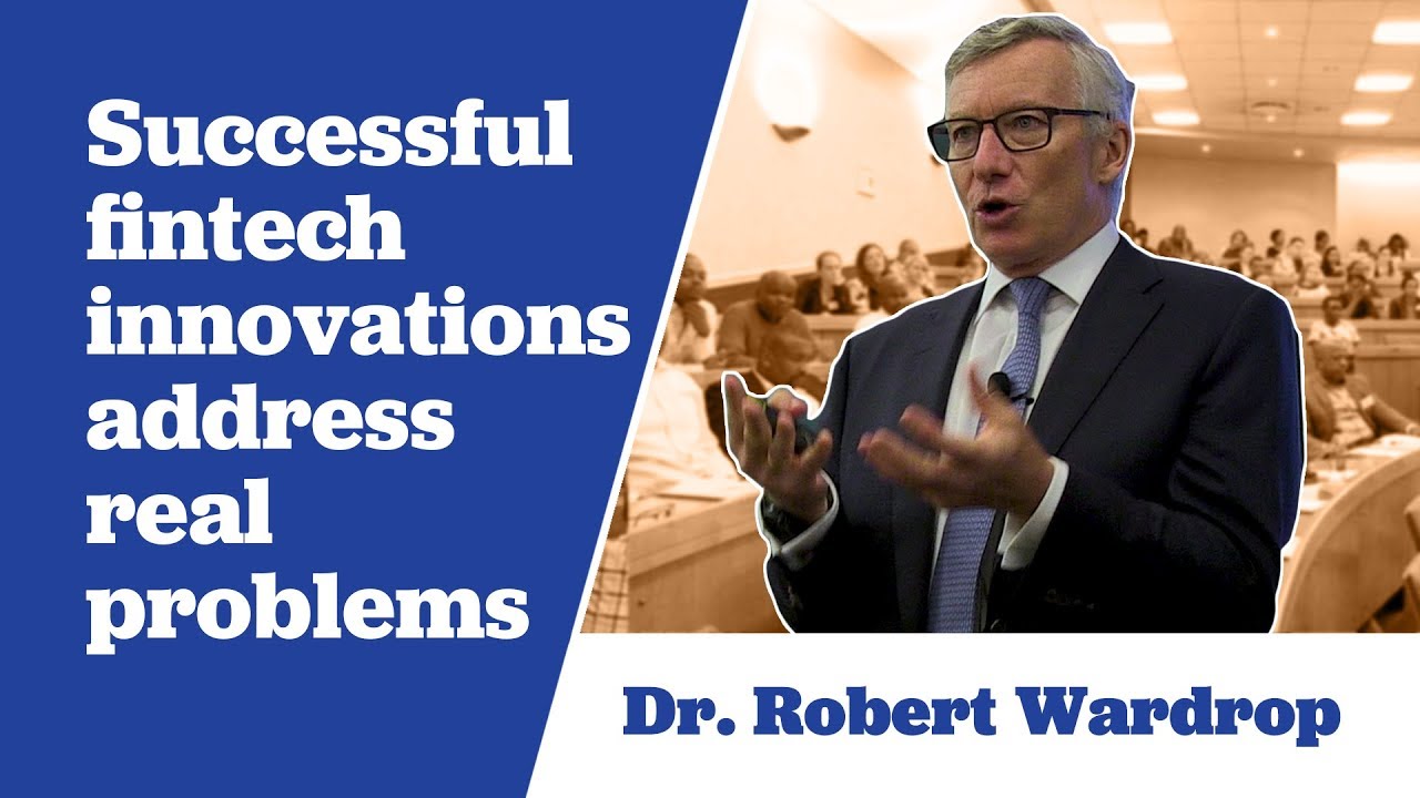 Robert Wardrop says Successful Fintech Innovations Address Real ...