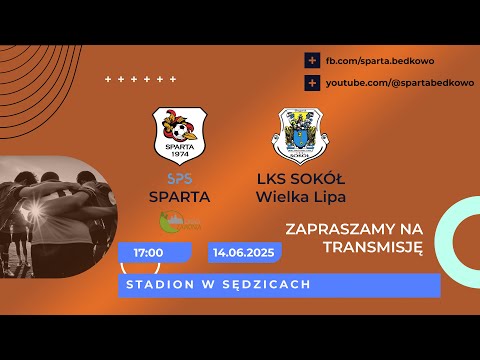SPS SPARTA - LKS SOKÓŁ Wielka Lipa | 14.06.2025 | A Klasa Wrocław II
