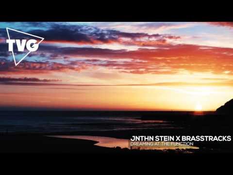 JNTHN STEIN x Brasstracks - Dreaming At The Function