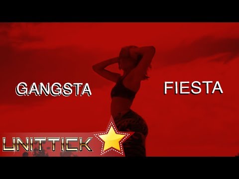 Unittick - GANGSTA FIESTA (Official Video Lyrics)