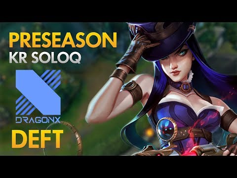 Preseason: DragonX Deft - Caitlyn Bot Lane - KDA 14/2/3