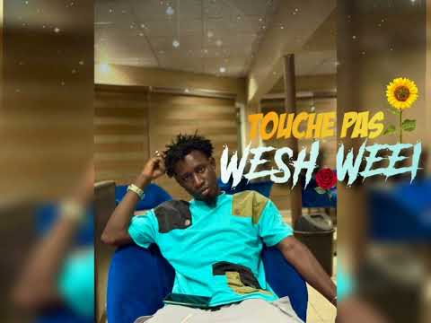 WESH WEEI  /Touche Pas (SonOfficel)