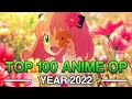 Top 100 Anime Opening 2022