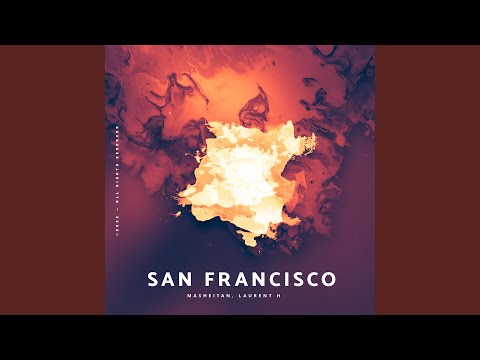 San Francisco (feat. Laurent H)