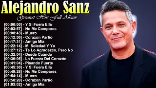 Download lagu Best of Alejandro Sanz álbum completo, No Es lo Mismo, Y Si Fuera Ella top romantic ballads hits mp3
