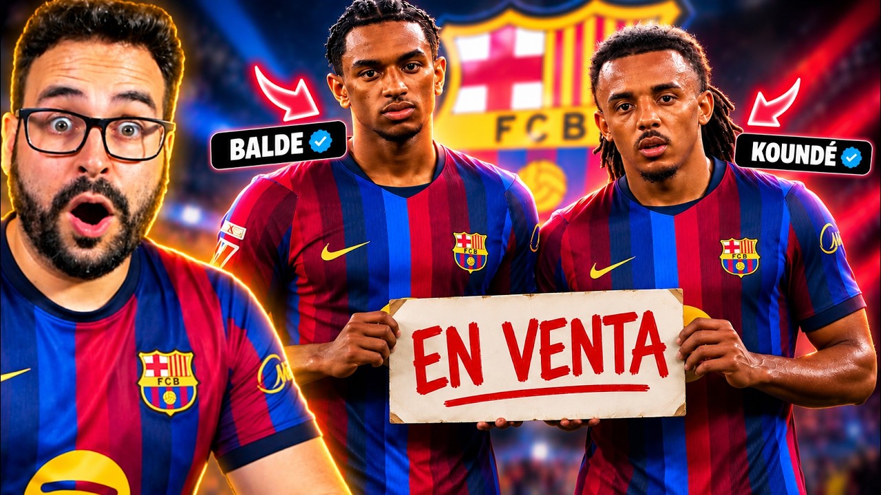 🚨¡KOUNDÉ y BALDE en VENTA! NO se DESCARTA sus SALIDAS en ENERO ¡Lo ASEGURAN!