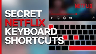 How To Use Netflix Keyboard Shortcuts (Official How-To Guide)