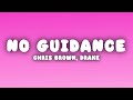 Chris Brown No Guidance Lyrics Ft Drake