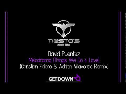 Tiesto's Club Life: David Puentez - Melodrama (Christian Falero & Adrian Villaverde Remix)