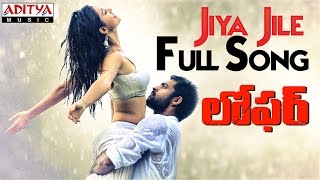 Jiya Jile Full Song  Loafer Songs  Varun Tej Disha