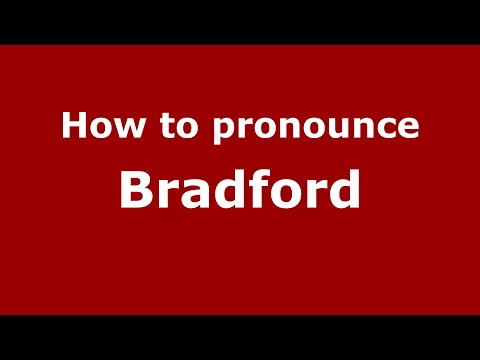 How to pronounce Bradford