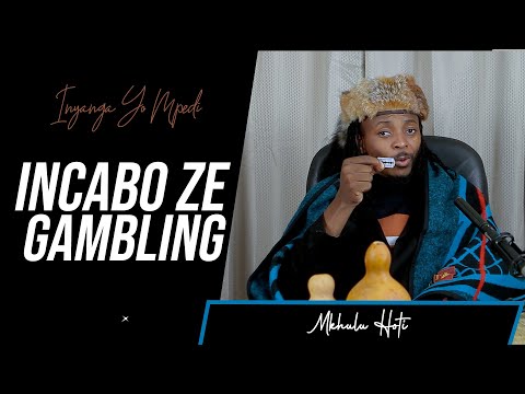 Inyanga Yo MPEDI Tv  .... Incabo Ze GAMBLING