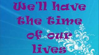 Miley Cyrus - The Time Of Our Lives Lyrics