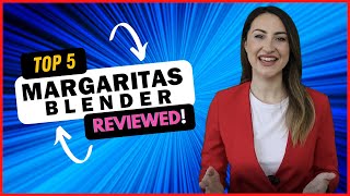 Best Blender for Margaritas in 2024 👇 Top 5 Reviewed!