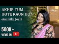 Akhir Tum Hote Kaun Ho Anamika Joshi An Ode To Hypocrisy Of Husbands Women S Day