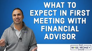 What To Expect in First Meeting With a Certified Financial Planner