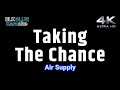 Taking The Chance - Air Supply (karaoke version)