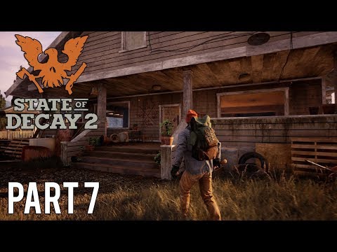 State of Decay 2 | Walkthrough Gameplay | Part 7 | Finding New Vehicles | Xbox One