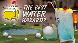 Water Hazard Golf Cocktail - 2 ways for the Masters tournament!