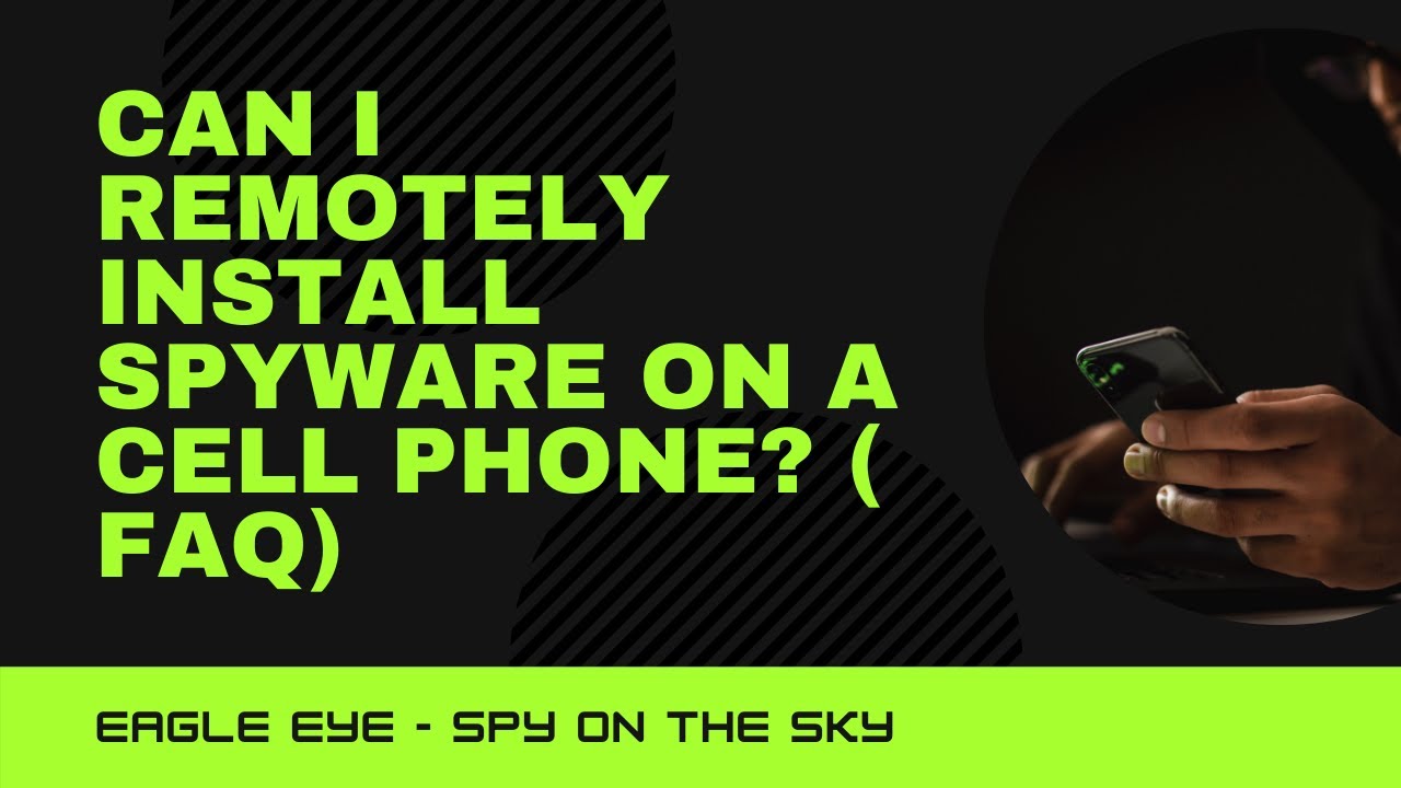 Can I install spyware on a phone remotely?