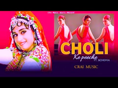 Choli Ke Peeche (Ft. Bohemia) - Mashup | CRAI MUSIC | Latest Hits Trending Song 2024