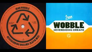Iron Wobble - Neverending Dreams (Rapid Mix) (1994)