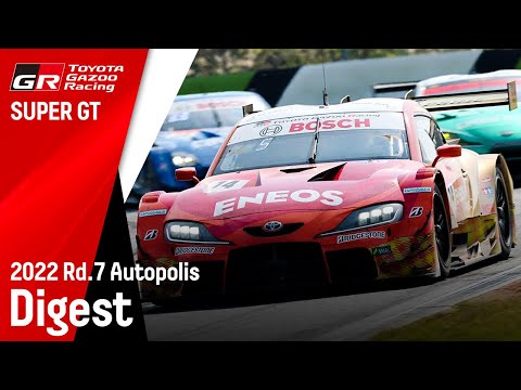 スーパーGT2022 第7戦オートポリス ToyotaGazooRacingダイジェスト動画