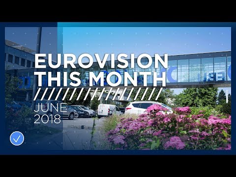 Eurovision This Month: June 2018