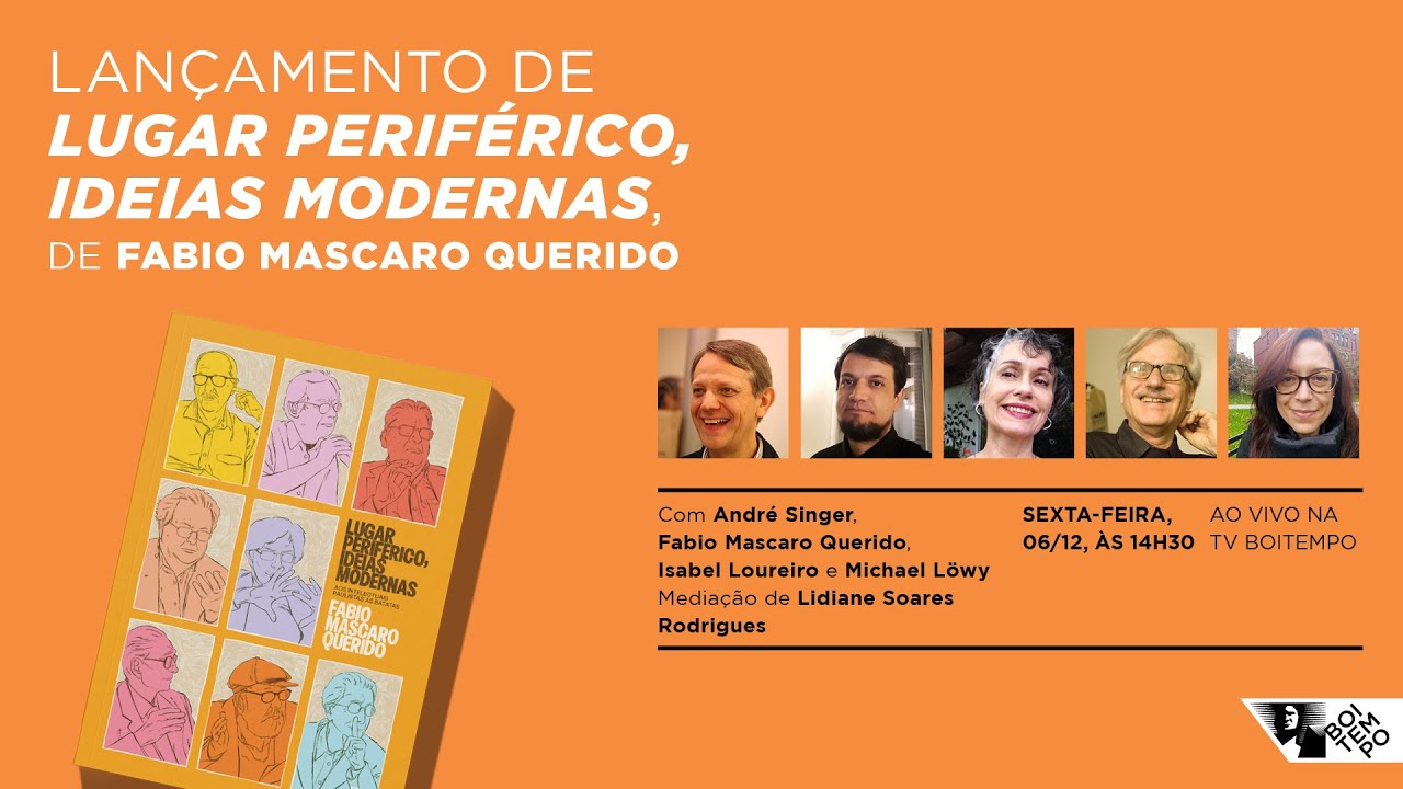 LUGAR PERIFÉRICO, IDEIAS MODERNAS, de Fabio Mascaro Querido