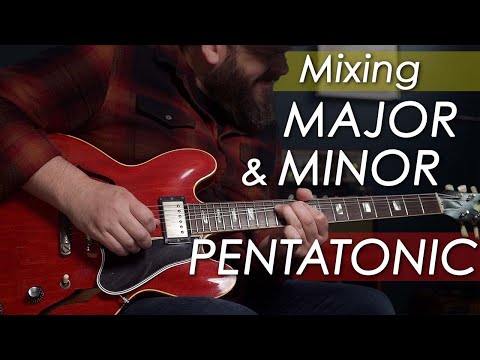 3 Levels to Mixing Major & Minor Pentatonic Scales