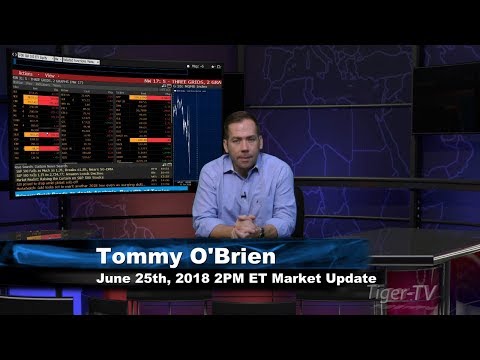 June 25th 2PM ET Market Update with Tommy O'Brien on TFNN