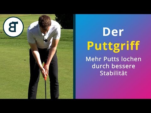 Der Puttgriff | mit einem guten Griff mehr Putts einlochen