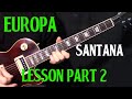 how to play Europa by Santana - guitar lesson part 2