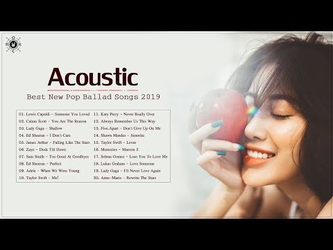 Acoustic Pop Ballads | Best New Pop Ballad Songs 2019