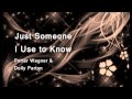 Just Someone I Use To Know - Porter Wagner & Dolly Parton