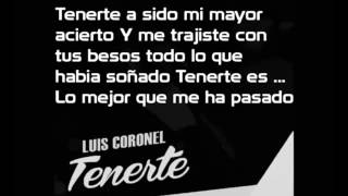 Luis Coronel `Tenerte&#39; LETRA