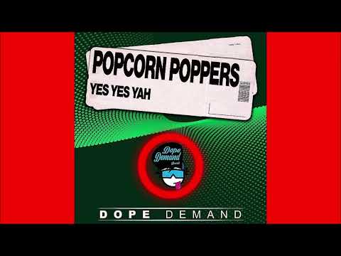 Popcorn Poppers - Yes Yes Yah (Original Mix) 2023