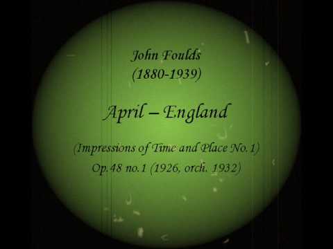 John Foulds: April - England