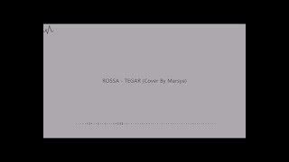 Download lagu Rossa Tegar Cover By Marsya... mp3