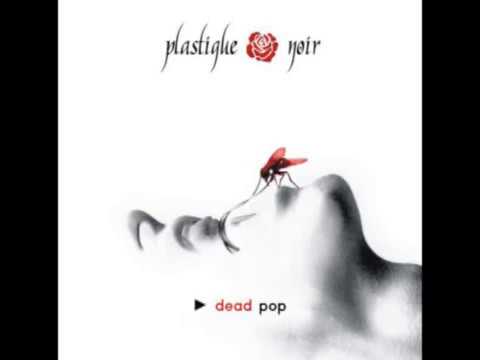 Plastique Noir - Dead Pop (2008) Full Album