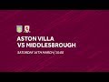Aston Villa 3-0 Middlesbrough | Extended highlights