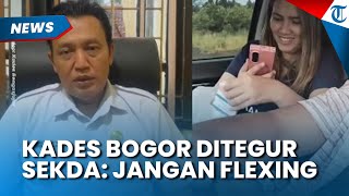 Buntut Pamer Uang Gepokan, Kades di Bogor Kini Ditegur Sekda Bogor: Jangan Flexing
