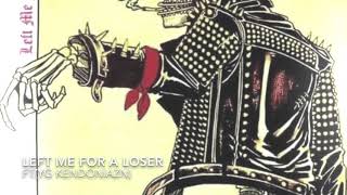 Left Me For A Loser FBGM(YG Kendon) Prod:Young Taylor